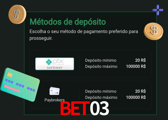 O cassino Bet03 oferece uma grande variedade de métodos de pagamento